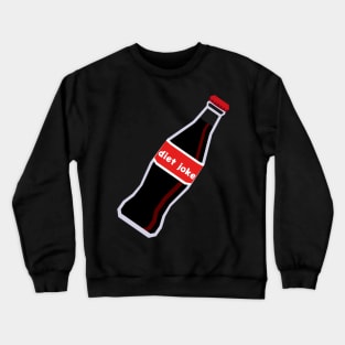 Diet Joke Crewneck Sweatshirt